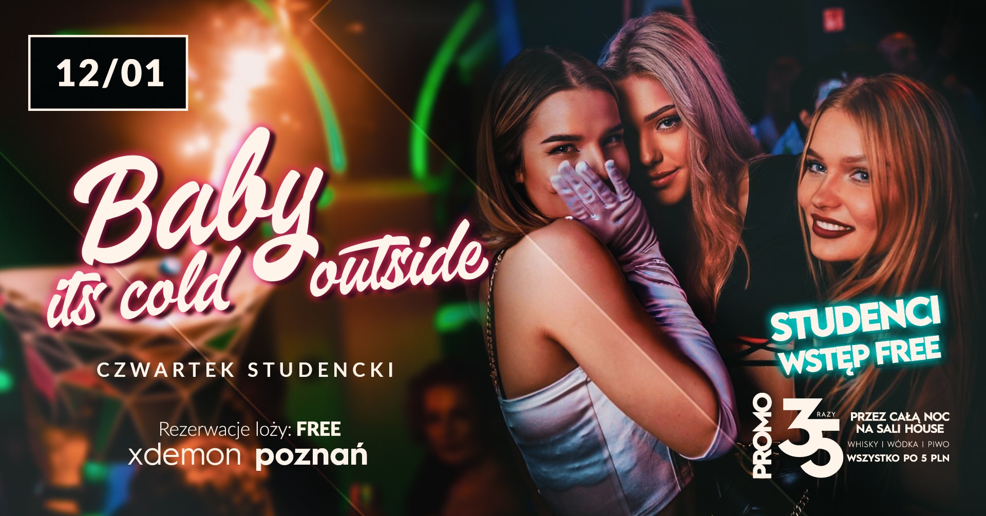 Baby it’s Cold Outside / Studencki Czwartek