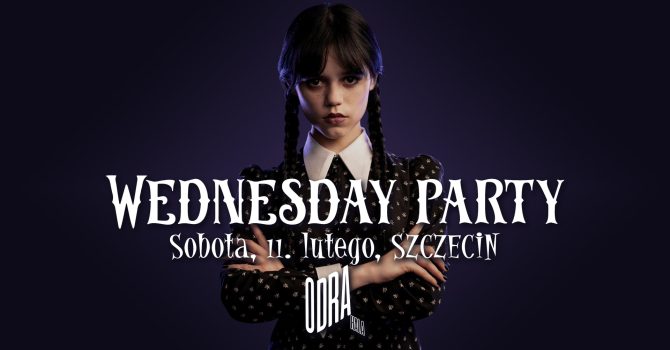 WEDNESDAY party | Rave’N Dance | Szczecin!