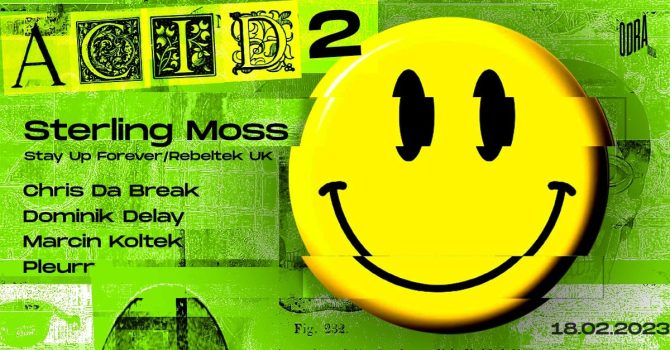 ACID 2 | Sterling Moss | 18.02.2023 | Hala Odra