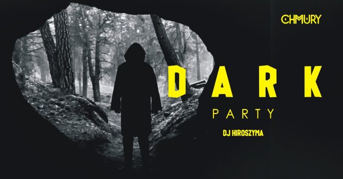 DARK PARTY / DJ Hiroszyma