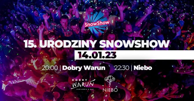 15. urodziny SnowShow