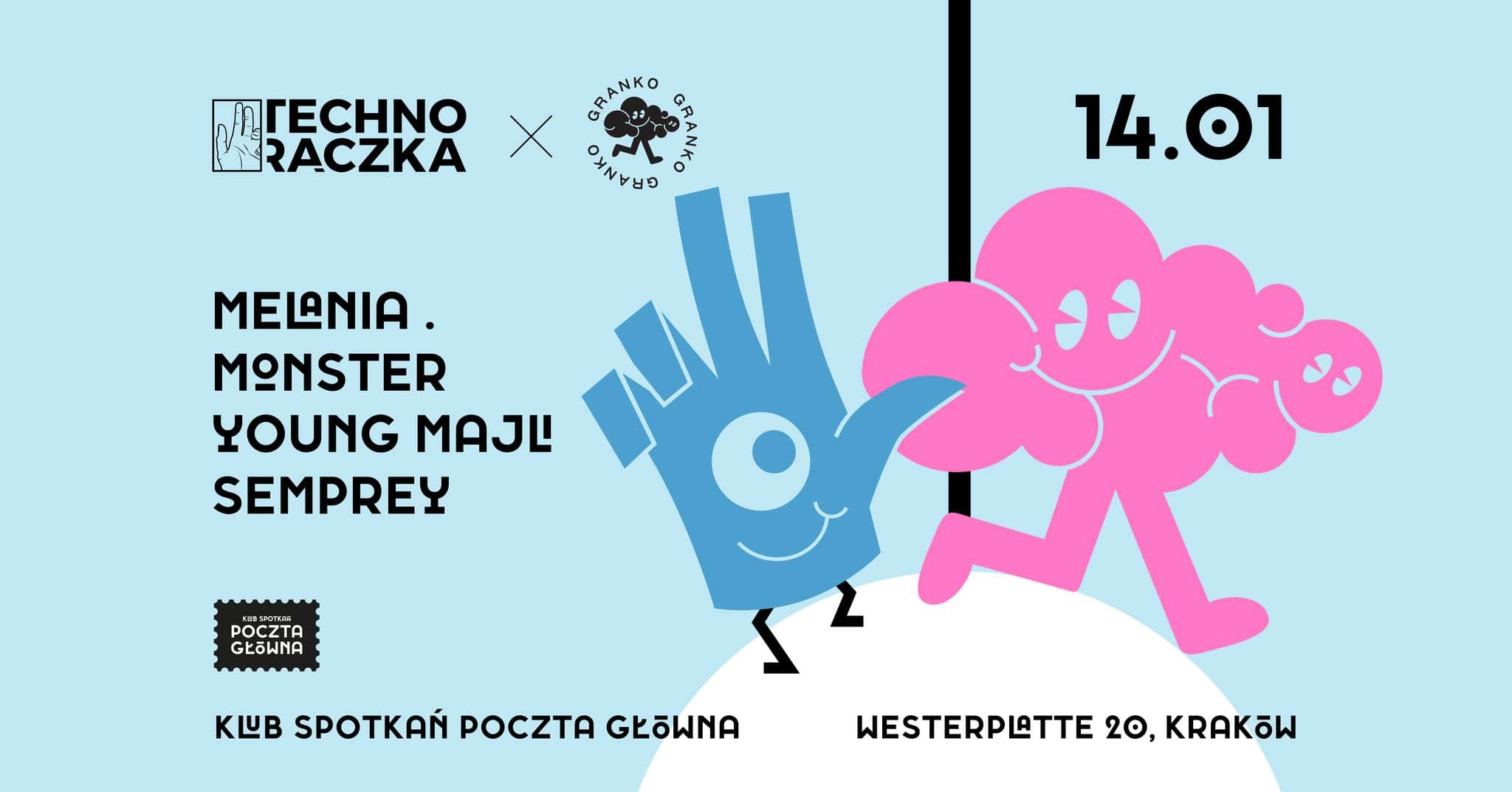 Granko x Techno Rączka: Monster b2b Melania . b2b Young Majli