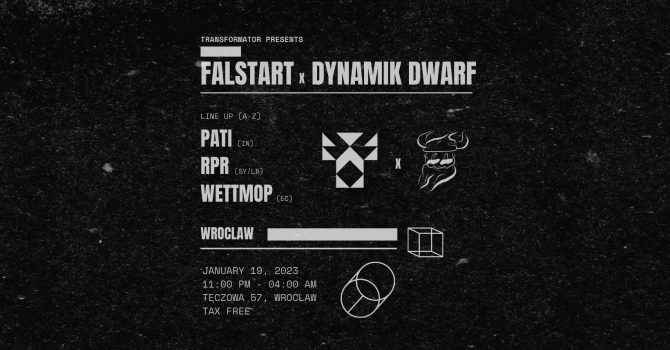 Transformator presents: Falstart X Dynamik Dwarf
