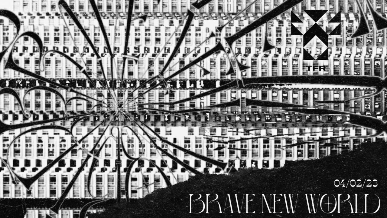 Brave New World