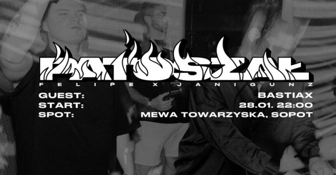 patoszał: felipe x janigunz x bastiax I 28.01 I Mewa