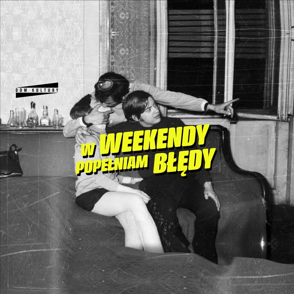 W WEEKENDY POPEŁNIAM BŁĘDY x FB Free