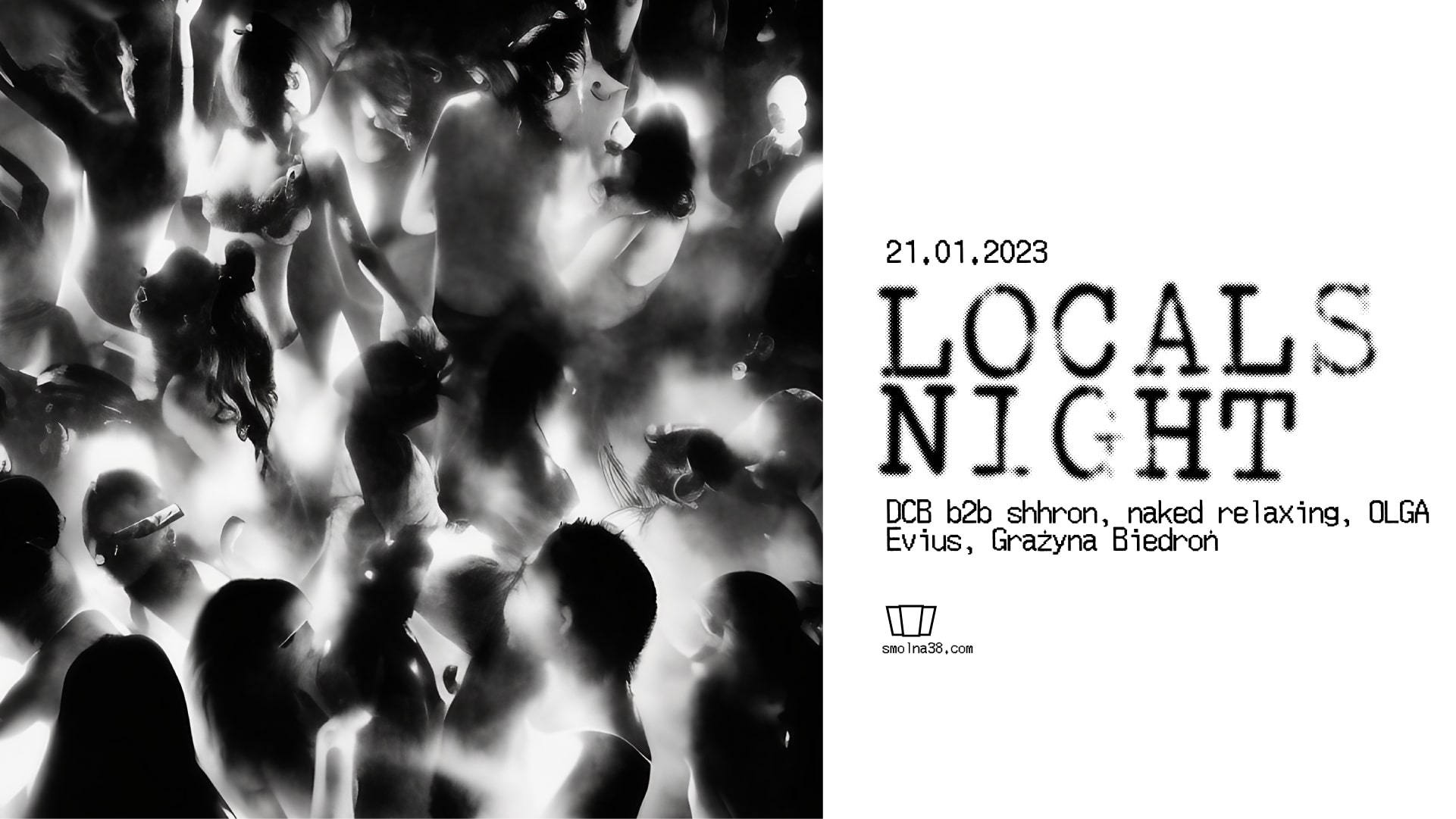 Smolna Locals Night: DCB / Shhron / naked relaxing / OLGA / Evius / Grażyna Biedroń