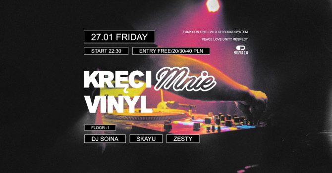 Kręci mnie Vinyl Tour by DJ Soina | Prozak 2.0