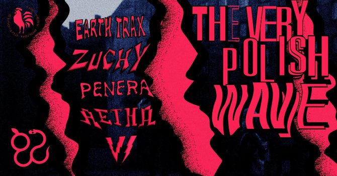 The Very Polish Wave: EARTH TRAX / ZUCHY / PENERA