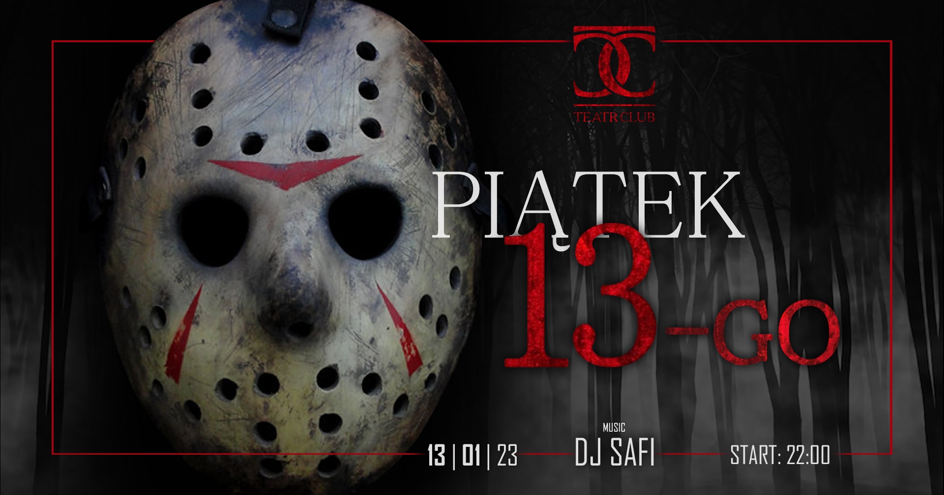 PIĄTEK 13’EGO | dj SAFI | Friday 13.01 | TEATR CLUB