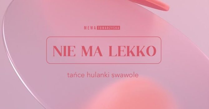 Nie ma lekko | 13.01 | MEWKA