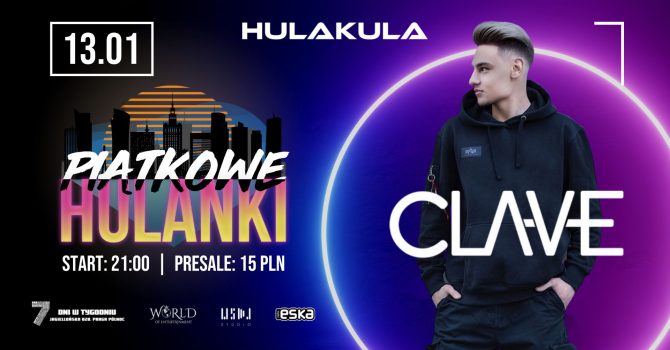 PIĄTKOWE HULANKI | CLAVE | 13.01