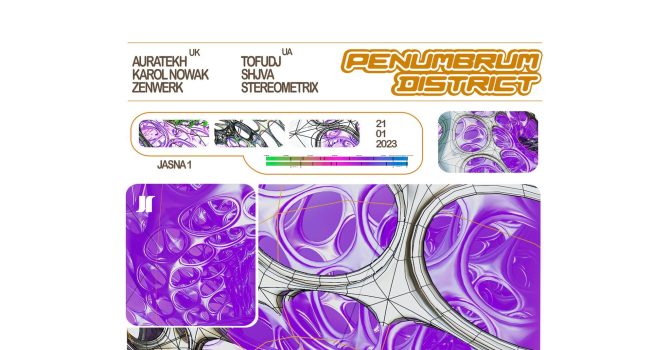 J1 | PENUMBRUM DISTRICT: Auratekh, Karol Nowak, Zenwerk / Tofudj, Stereometrix, Shjva