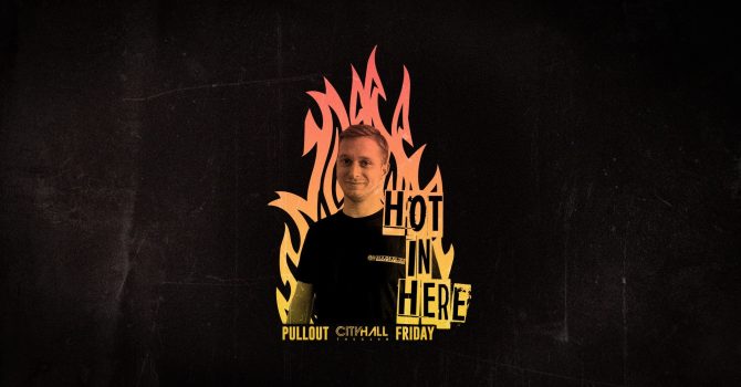 Hot in Here: Pullout