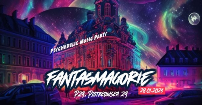 FantasMagorie vol. 2 – Psychedelic Music Party @P29