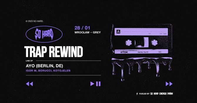SO HARD: TRAP REWIND // Wrocław 28.01