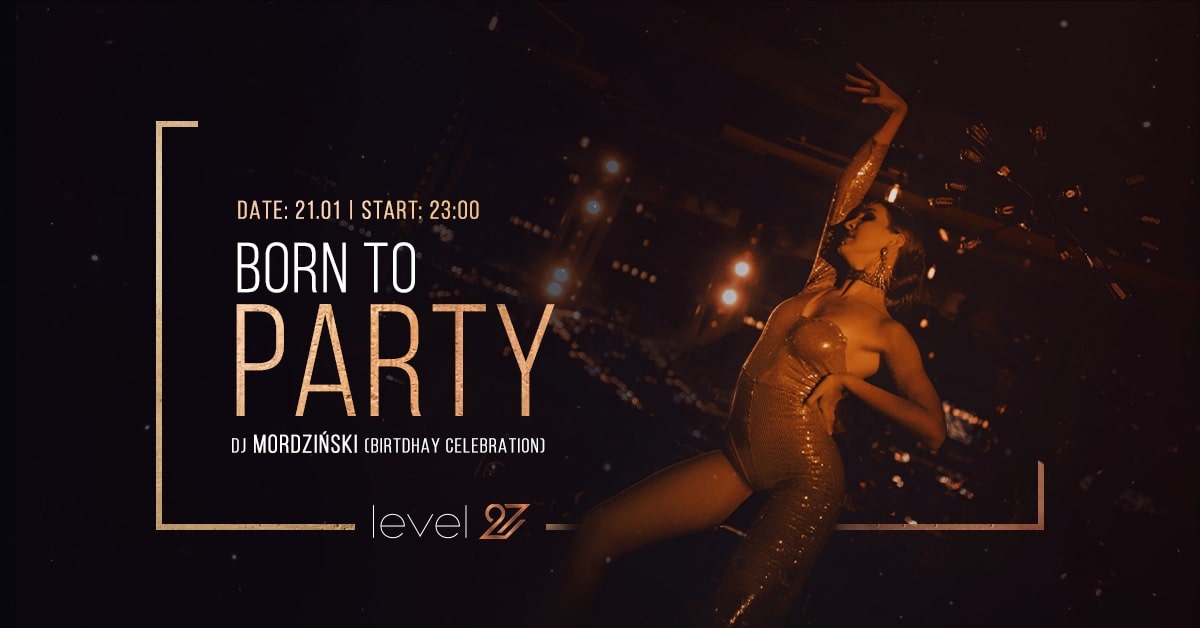 BORN TO PARTY | DJ MORDZIŃSKI