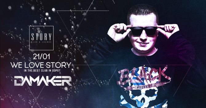 WE LOVE STORY / SOBOTA STORY SOPOT / DJ DAMAKER
