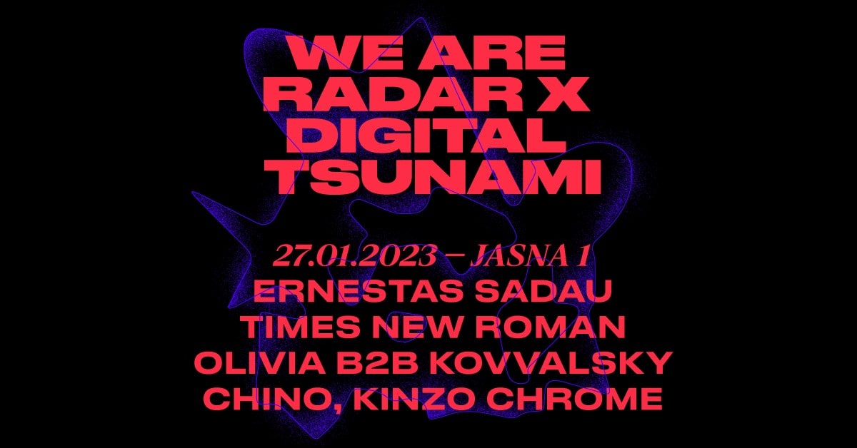 J1| We Are Radar X Digital Tsunami