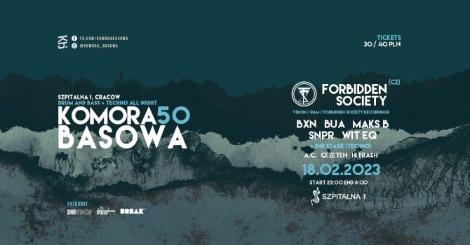 Komora Basowa #50 – Forbidden Society (CZ) (2 STAGES DNB + TECHNO)