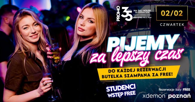 PIJEMY ZA LEPSZY CZAS