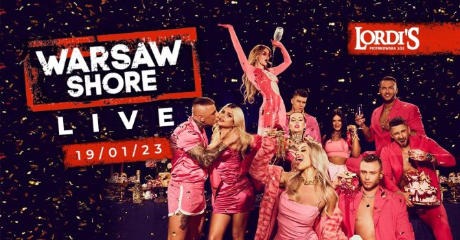 Warsaw Shore Live | Łódź Lordis Club 19.01