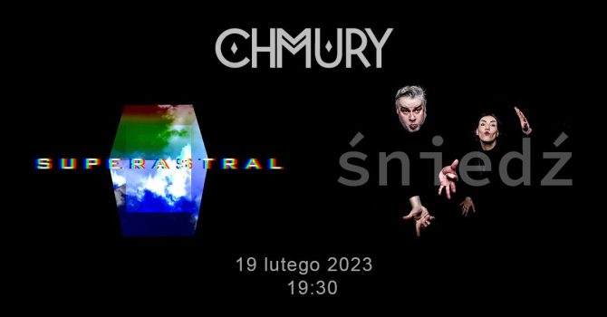 SUPERASTRAL | ŚNIEDŹ
