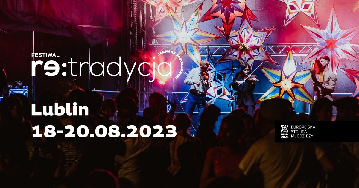 Festiwal Re:tradycja – Jarmark Jagielloński 2023