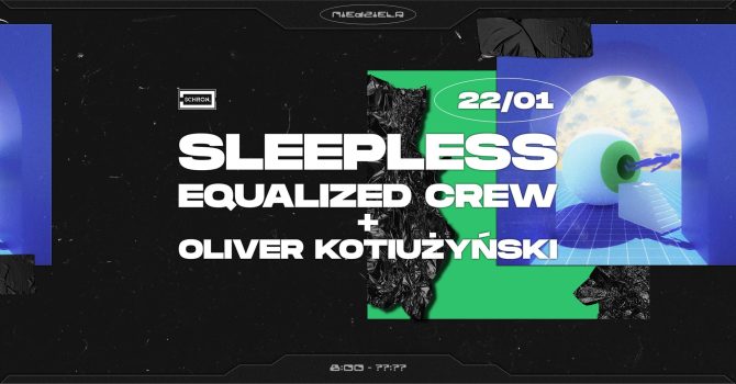 SLEEPLESS: Equalized after hours