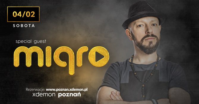 SPECIAL GUEST: DJ MIQRO