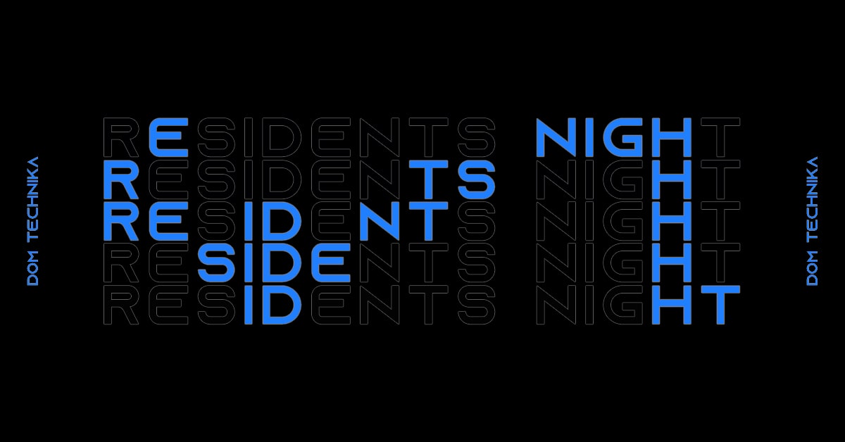 DT pres. Residents Night!