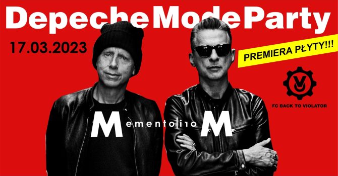Depeche Mode Party – Back To Violator / 17.03 / DEPECHE MODE – PREMIERA PŁYTY !!!