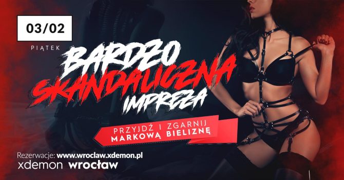 Bardzo Skandaliczna Impreza – Zgarnij Markową Bieliznę