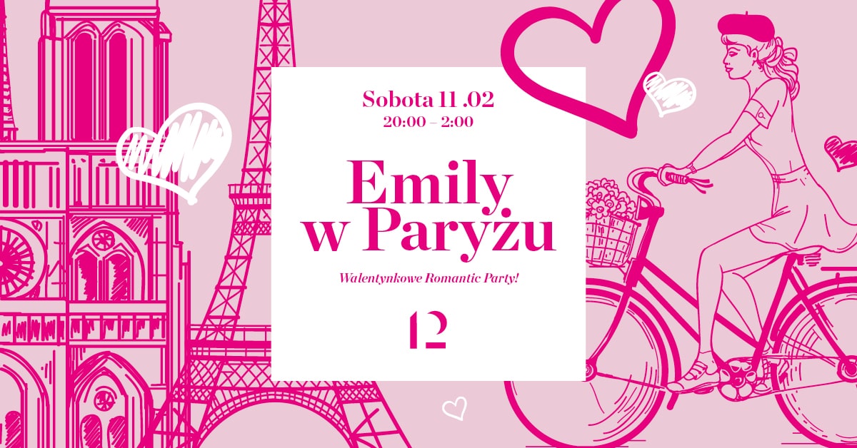 Emily w Paryżu – walentynkowe party w Twelve!
