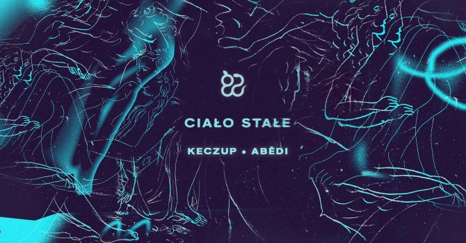 Ciało stałe: kEczuP & ABĒDI