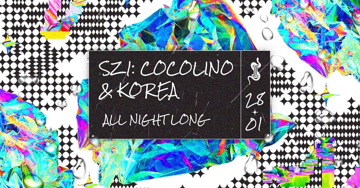 SZ1: COCOLINO & KOREA ALL NIGHT