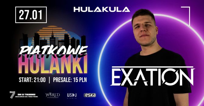 PIĄTKOWE HULANKI | EXATION | 27.01