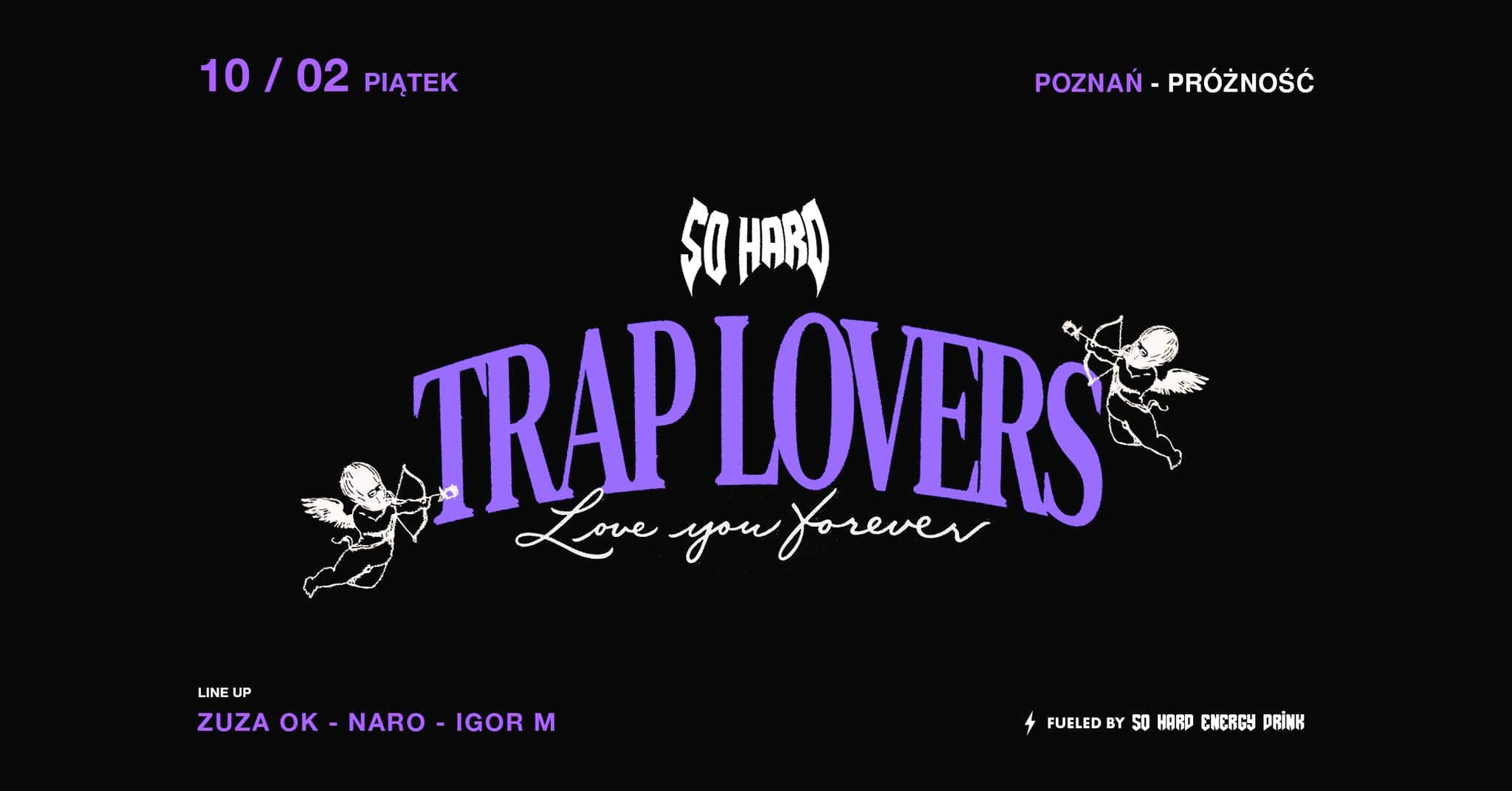 SO HARD TRAP LOVERS | Poznań 10.02