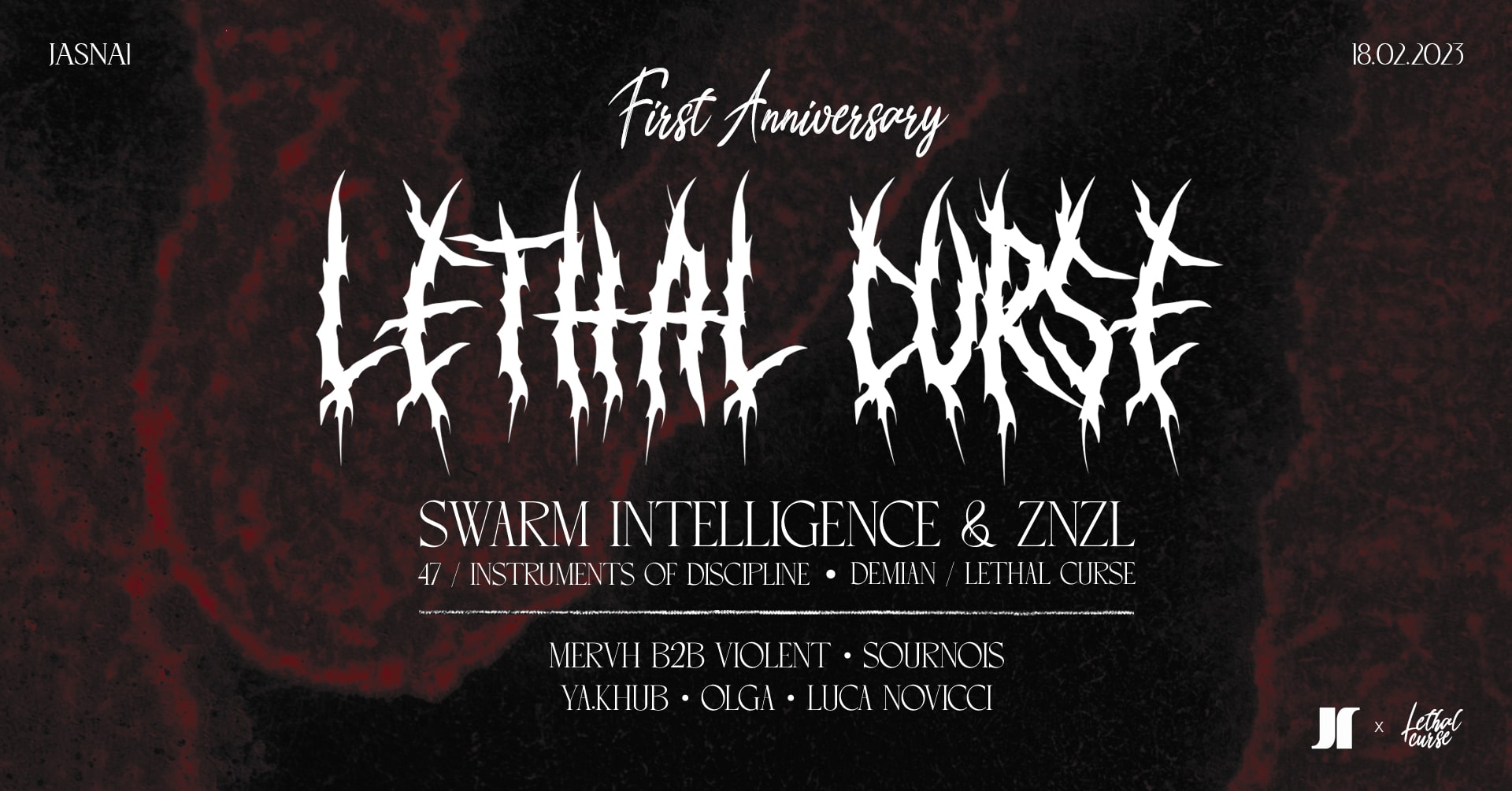 J1| Lethal Curse Anniversary: Swarm Intelligence & Znzl