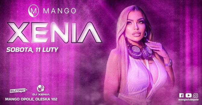 DJ XENIA | MANGO OPOLE