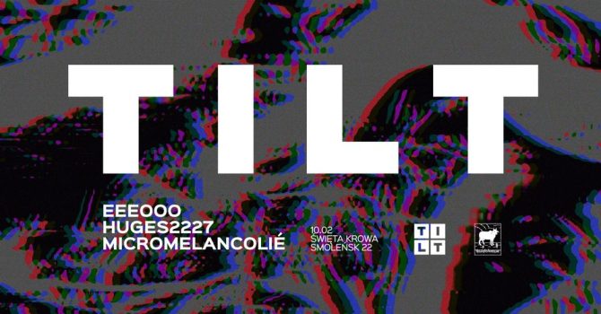 TILT | Eeeooo / Huges2227 / Micromelancolié
