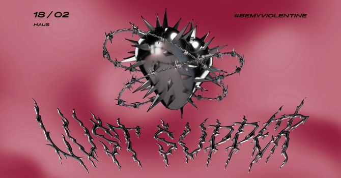 Lust Supper – #BeMyViolentine
