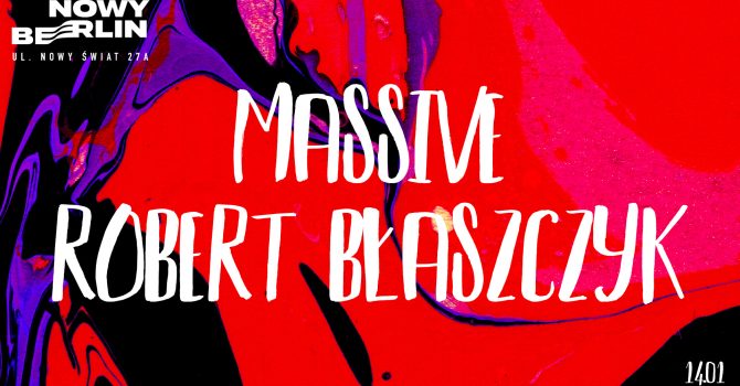 Nowy Berlin: Massive & Robert Błaszczyk