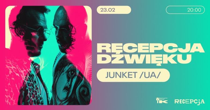 Recepcja dźwięku: Junket [UA]