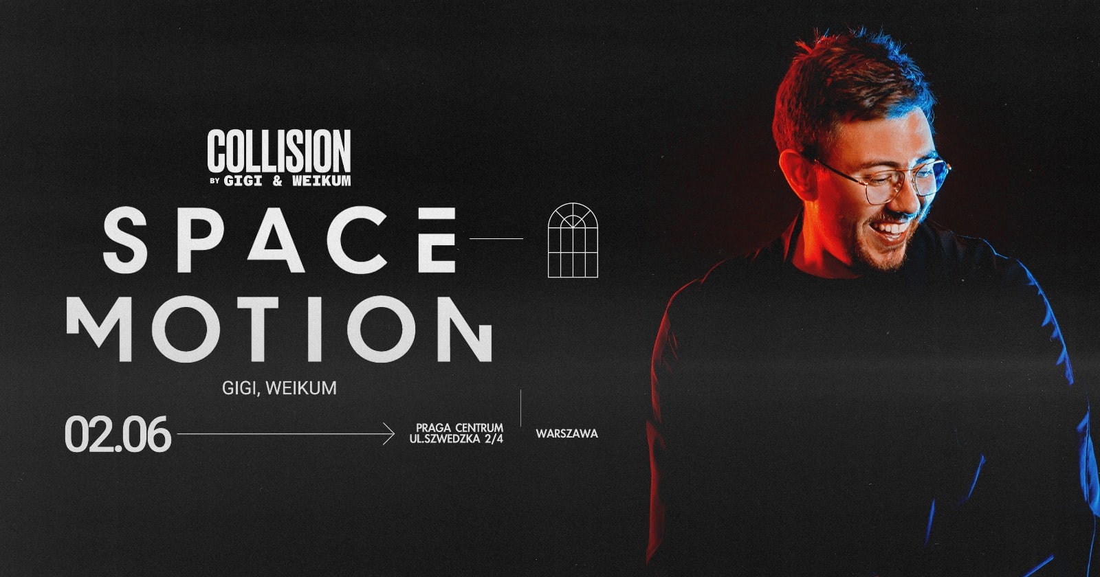 Space Motion (Collision by GiGi & Weikum) | 2 czerwca 2023 | Warszawa