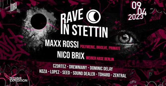 Rave in Stettin / Maxx Rossi / Nico Brix / Hala Odra 09.04.23