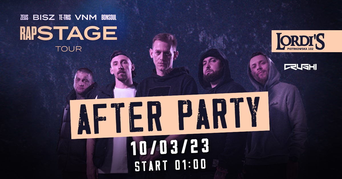 Rap Stage Tour – Łódź | After Party