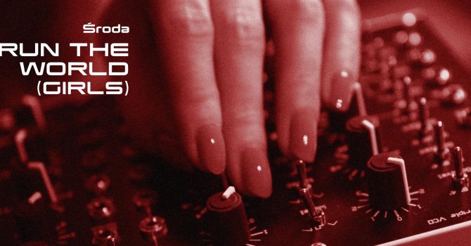 RUN THE WORLD (GIRLS) – środy w MOXO
