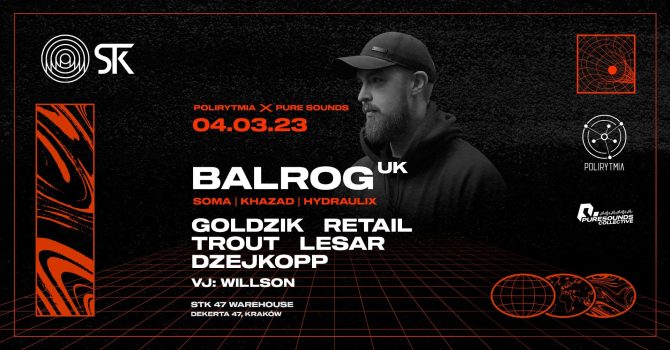 Polirytmia x Pure Sounds: BALROG (UK)