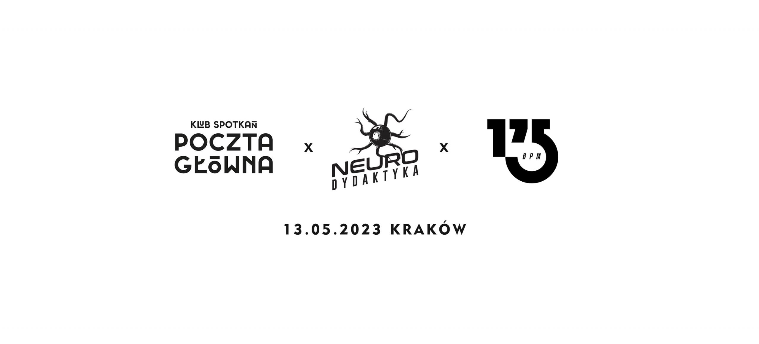 Neurodydaktyka x 175BPM w/ TBA (UK) | Poczta Główna | Kraków